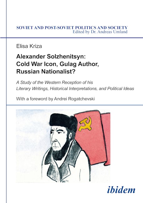 Book cover image for Alexander Solzhenitsyn: Cold War Icon, Gulag Author, Russian Nationalist? ISBN: 9783838206899